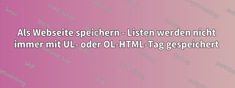 Als Webseite speichern - Listen werden nicht immer mit UL- oder OL-HTML-Tag gespeichert