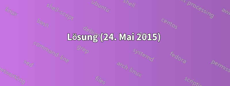 Lösung (24. Mai 2015)