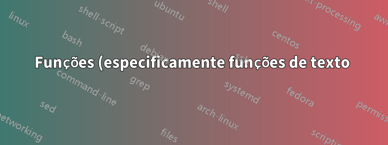 Funções (especificamente funções de texto) dentro de uma função countif