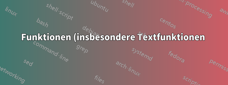 Funktionen (insbesondere Textfunktionen) innerhalb einer Zählenwenn-Funktion