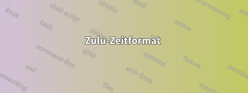 Zulu-Zeitformat