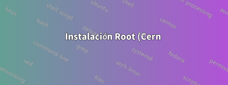 Instalación Root (Cern) v6.00.02 con Cygwin