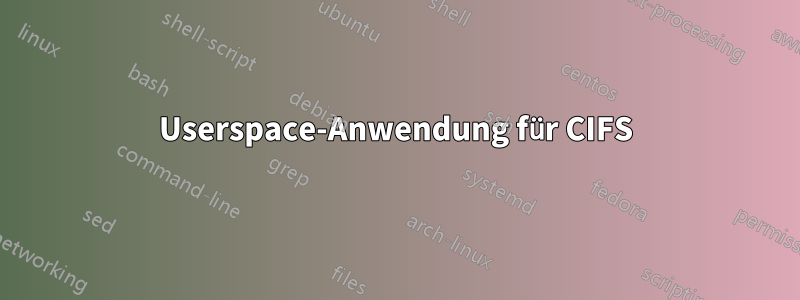 Userspace-Anwendung für CIFS