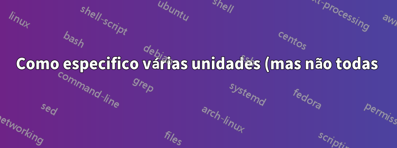 Como especifico várias unidades (mas não todas) para uma pasta inteligente osx pesquisar?