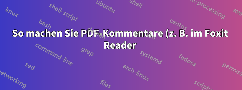 So machen Sie PDF-Kommentare (z. B. im Foxit Reader) in Windows 8.1 durchsuchbar