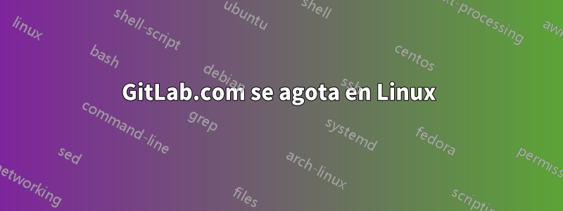 GitLab.com se agota en Linux