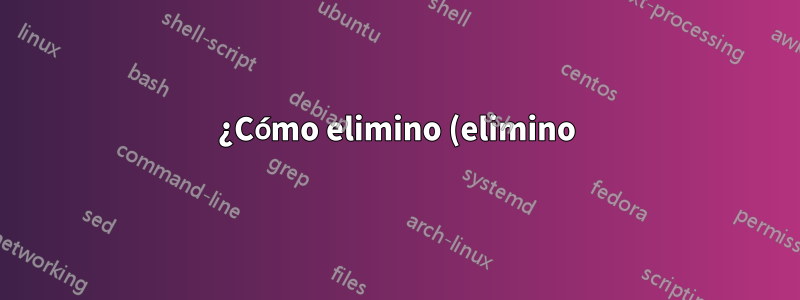 ¿Cómo elimino (elimino) todo el texto que tiene formato de superíndice?