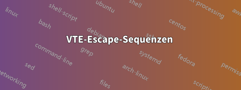VTE-Escape-Sequenzen