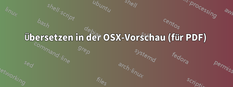 Übersetzen in der OSX-Vorschau (für PDF)