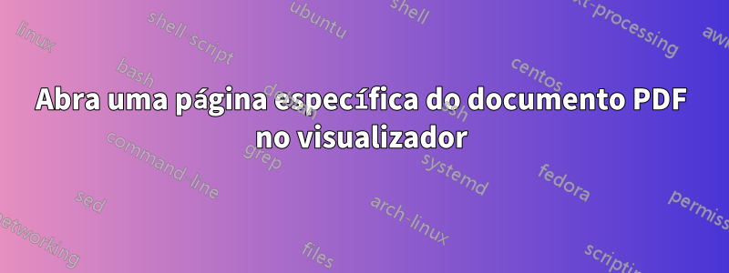 Abra uma página específica do documento PDF no visualizador