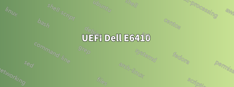 UEFI Dell E6410