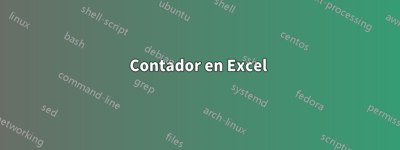 Contador en Excel