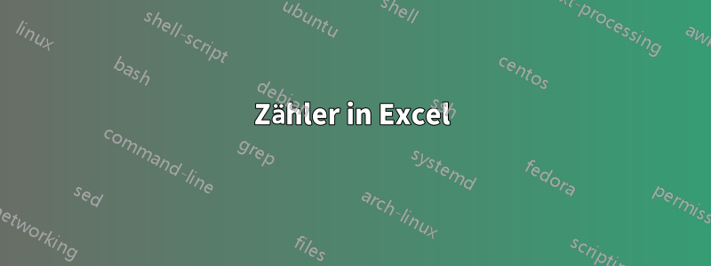 Zähler in Excel