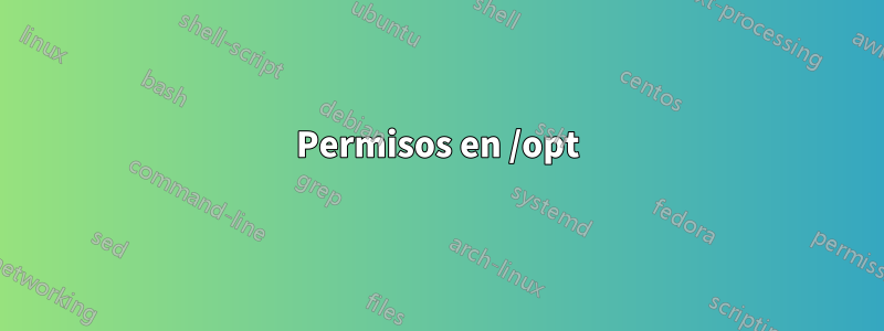 Permisos en /opt