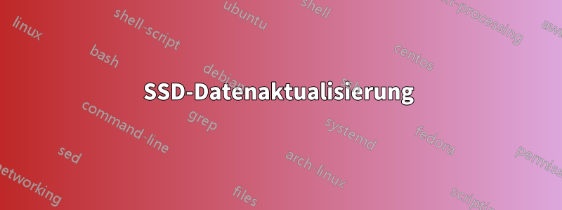 SSD-Datenaktualisierung