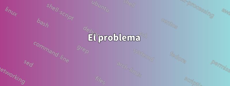 El problema