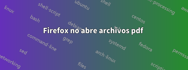 Firefox no abre archivos pdf