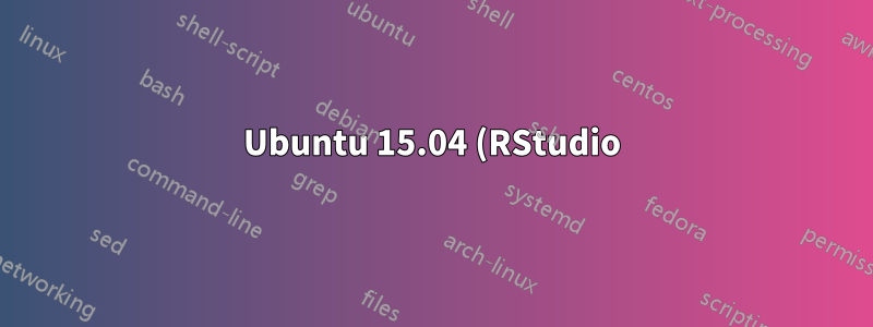 Ubuntu 15.04 (RStudio) でグリフを読み込めない