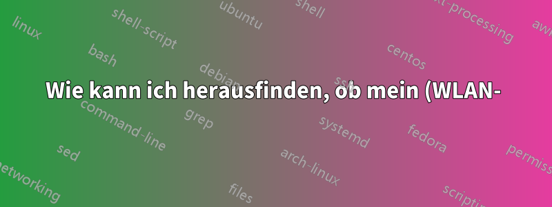 Wie kann ich herausfinden, ob mein (WLAN-)Adapter Dualband unterstützt?