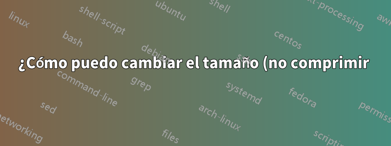 ¿Cómo puedo cambiar el tamaño (no comprimir) varias imágenes en un documento de MS Word?