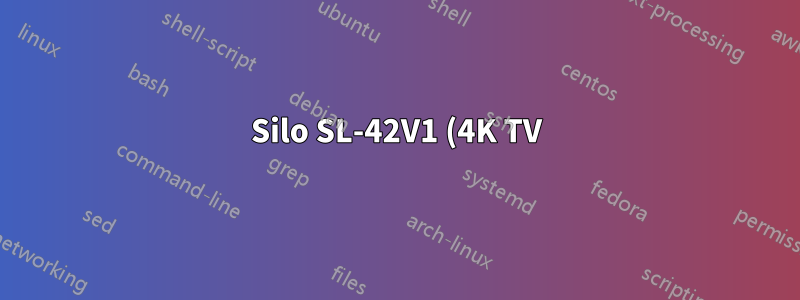 Silo SL-42V1 (4K TV) の EDID とは何ですか?