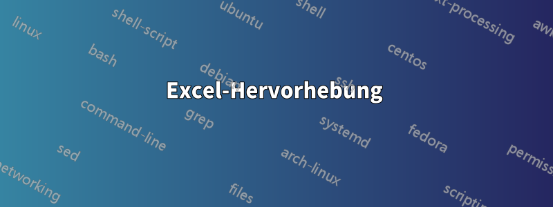 Excel-Hervorhebung