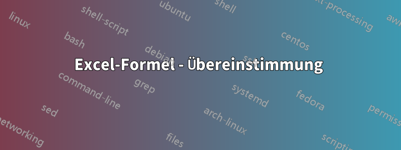 Excel-Formel - Übereinstimmung