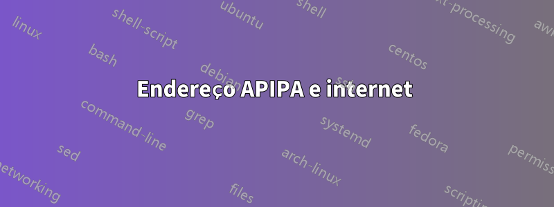 Endereço APIPA e internet