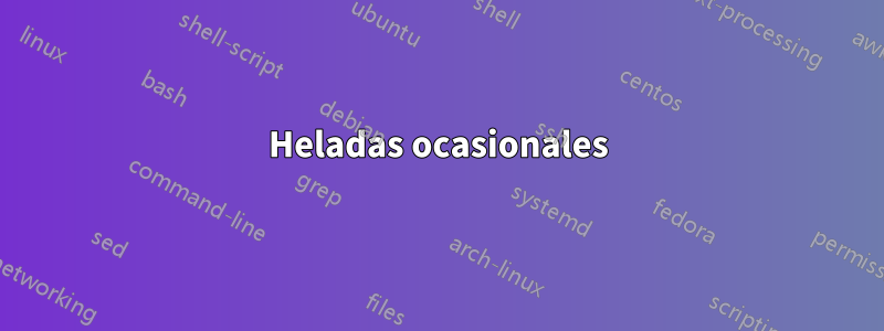 Heladas ocasionales