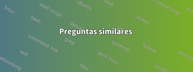 Preguntas similares