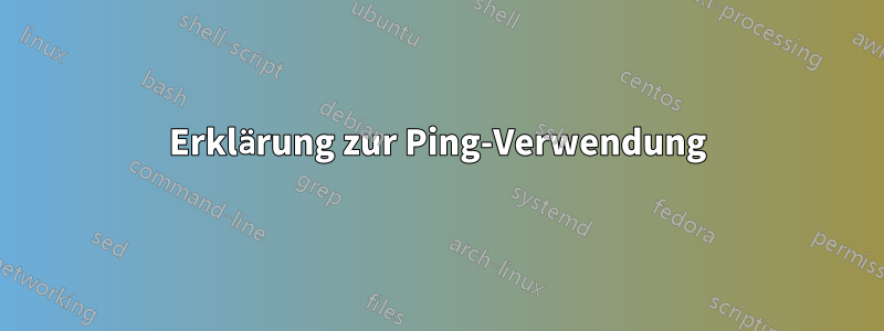 Erklärung zur Ping-Verwendung