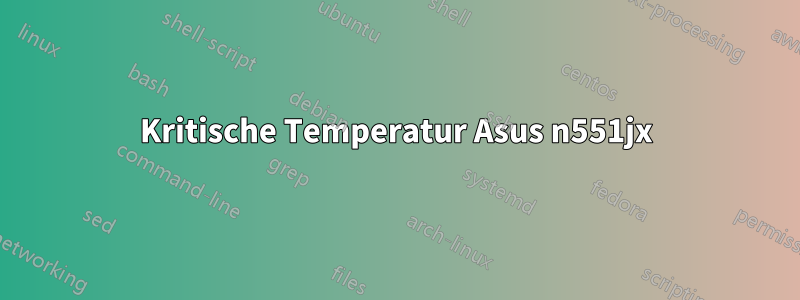 Kritische Temperatur Asus n551jx