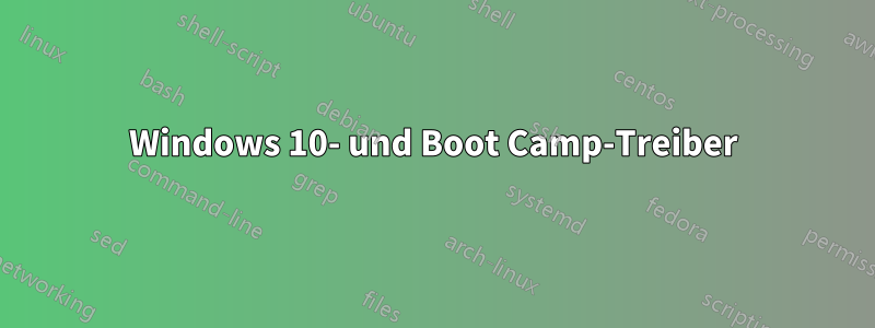 Windows 10- und Boot Camp-Treiber