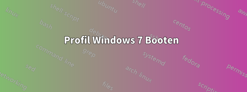 Profil Windows 7 Booten 