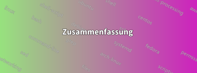 Zusammenfassung