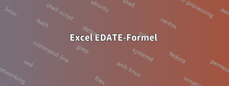 Excel EDATE-Formel