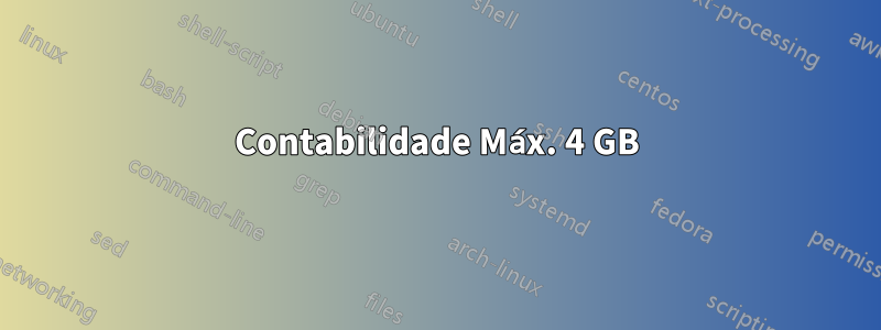 Contabilidade Máx. 4 GB