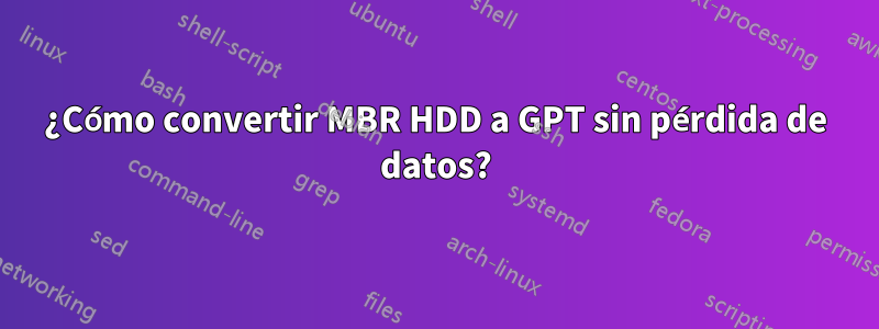 ¿Cómo convertir MBR HDD a GPT sin pérdida de datos?