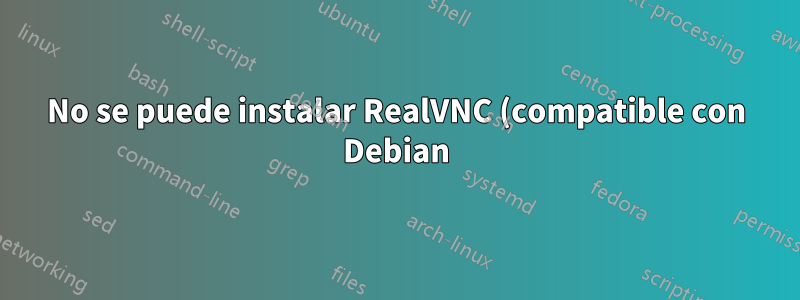 No se puede instalar RealVNC (compatible con Debian) en Ubuntu 15.04