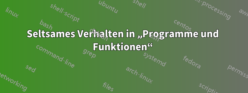 Seltsames Verhalten in „Programme und Funktionen“