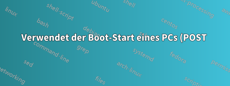 Verwendet der Boot-Start eines PCs (POST) die diskrete GPU, um den Schwarzweiß-Text darzustellen?