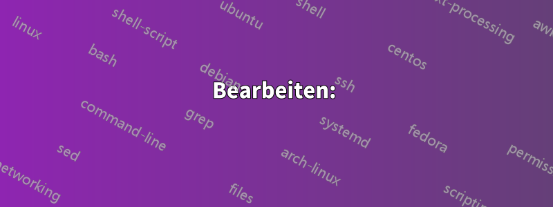 Bearbeiten: