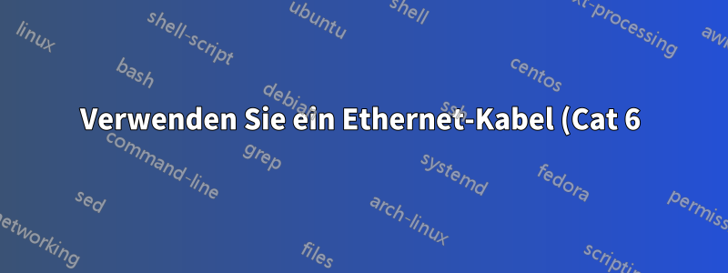 Verwenden Sie ein Ethernet-Kabel (Cat 6) mit Telefonbuchse?