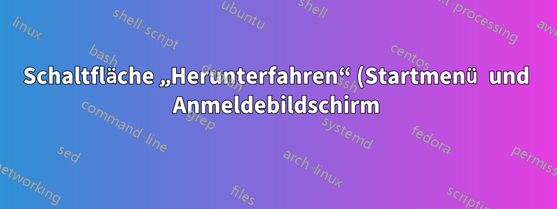 Schaltfläche „Herunterfahren“ (Startmenü und Anmeldebildschirm) meldet sich ab, fährt den Computer aber nicht herunter, wenn der Windows 10-Desktop-PC