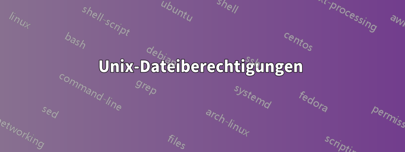Unix-Dateiberechtigungen
