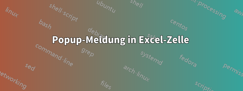 Popup-Meldung in Excel-Zelle