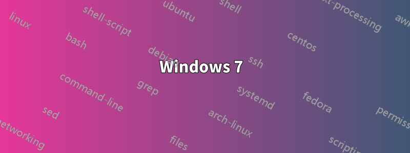 Windows 7 