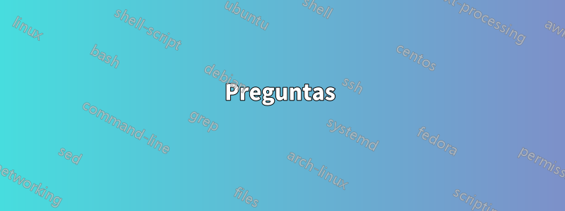 Preguntas