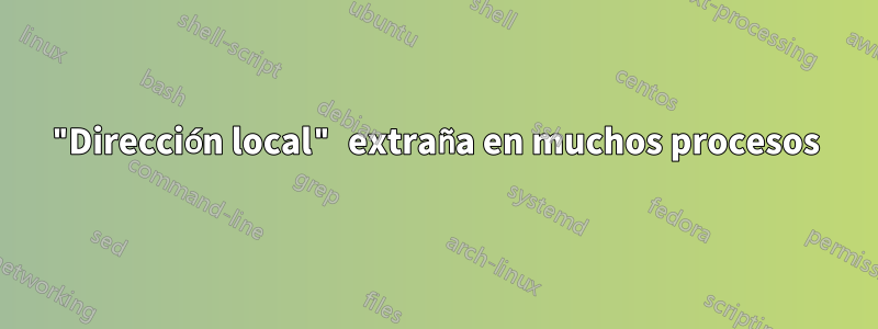 "Dirección local" extraña en muchos procesos