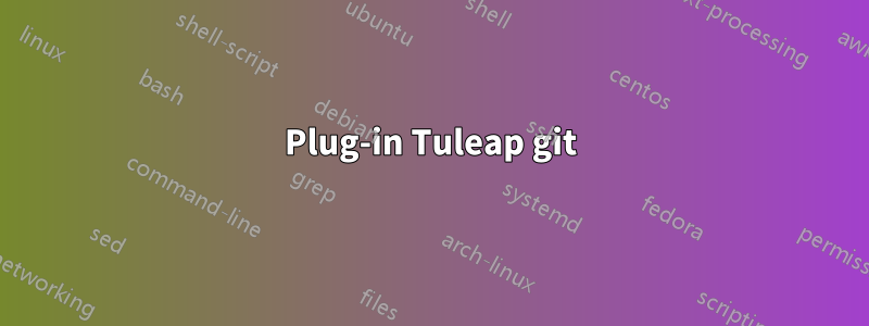 Plug-in Tuleap git